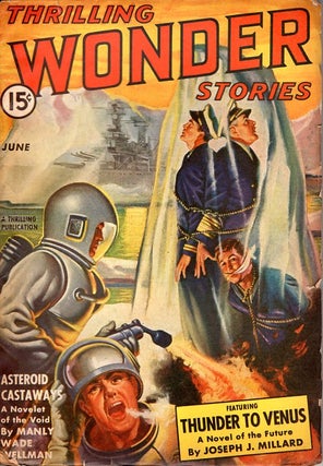 Item #64784 Thrilling Wonder Stories: June 1942. THRILLING WONDER STORIES