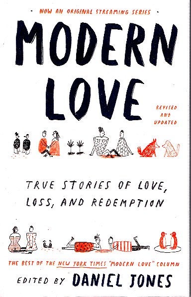 Item #64966 Modern Love, Revised and Updated: True Stories of Love, Loss, and Redemption. Andrew Rannells.
