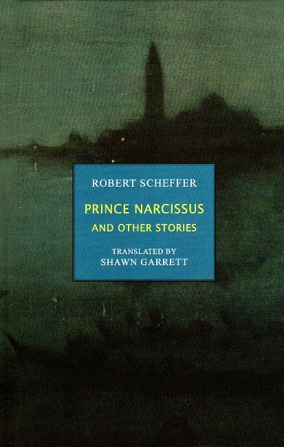 Item #65191 Prince Narcissus and Other Stories. Robert Scheffer.