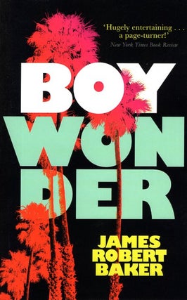 Item #65261 Boy Wonder. James Robert Baker