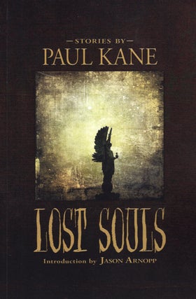 Item #65383 Lost Souls. Paul Kane