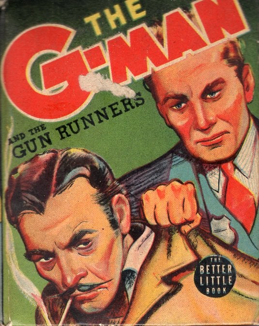 Item #65400 The G-Man and the Gun Runners. George Clarke, Lou Hanlon.