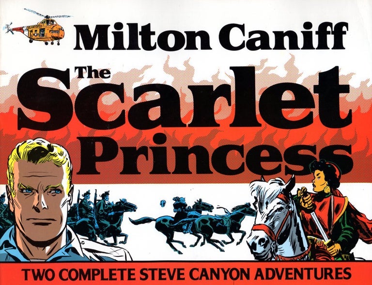 Item #65503 The Scarlet Princess. Milton Caniff.