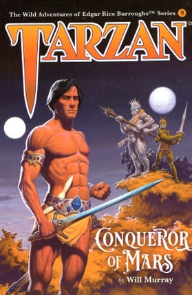 Item #65533 Tarzan, Conqueror of Mars. Will Murray
