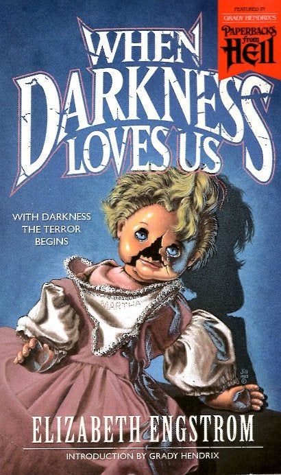 Item #65616 When Darkness Loves Us. Elizabeth Engstrom.