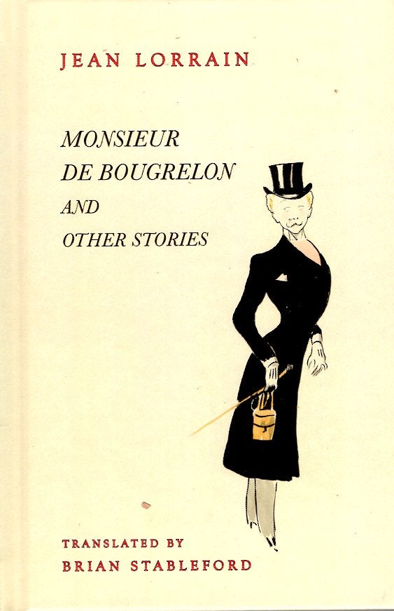 Item #65627 Monsieur de Bougrelon and Other Stories. Jean Lorrain.