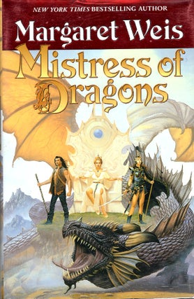 Item #65733 Mistress of Dragons. Margaret Weis