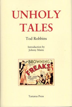 Item #65737 Unholy Tales. Tod Robbins