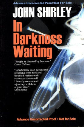 Item #65816 In Darkness Waiting. John Shirley