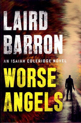 Item #65842 Worse Angels. Laird Barron