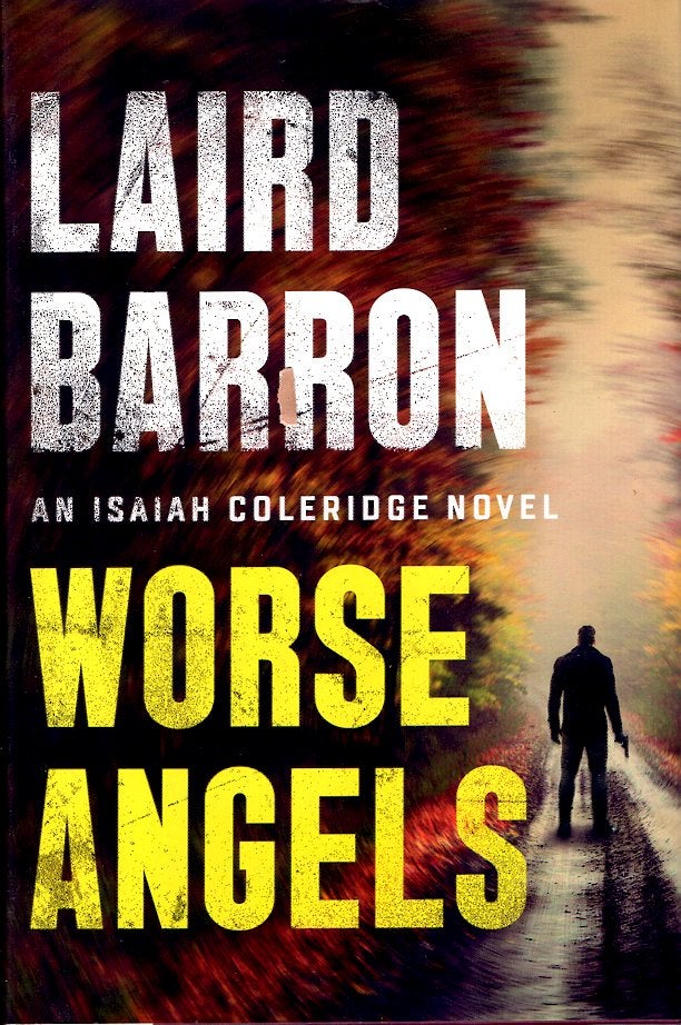 Item #65842 Worse Angels. Laird Barron.