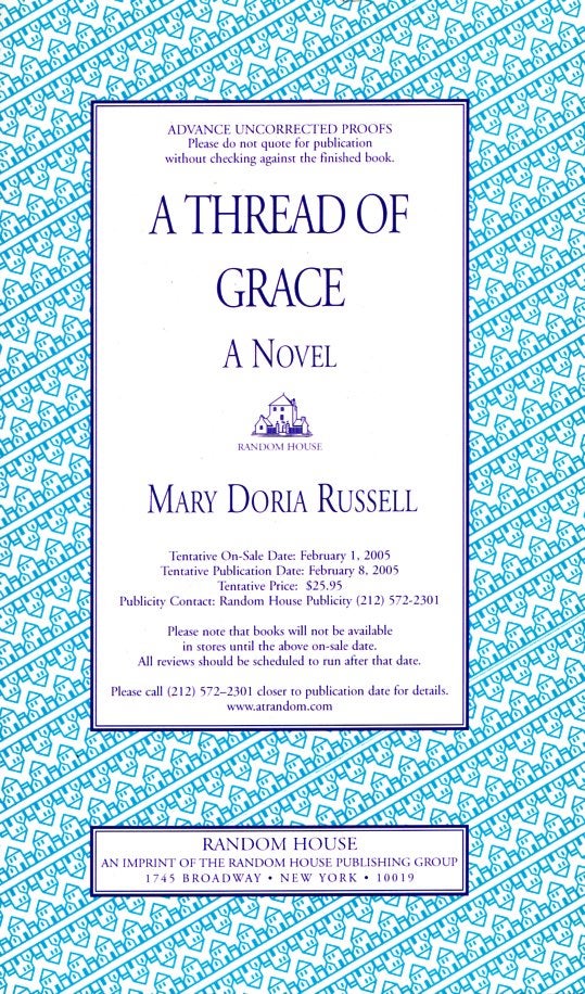 Item #65859 A Thread of Grace. Mary Doria Russell.