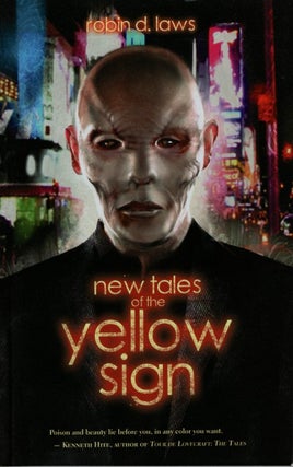 Item #65899 New Tales of the Yellow Sign. Robin D. Laws