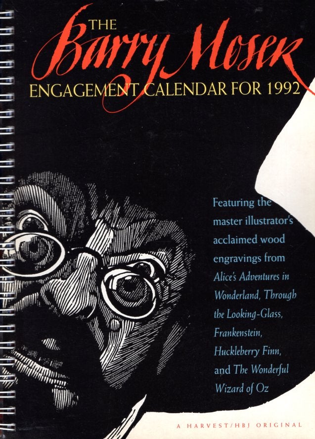 Item #65907 The Barry Moser Engagement Calendar for 1992. Barry Moser.