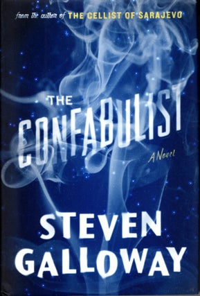 Item #65918 The Confabulist. Steven Galloway