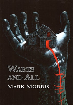 Item #65937 Warts and All. Mark Morris