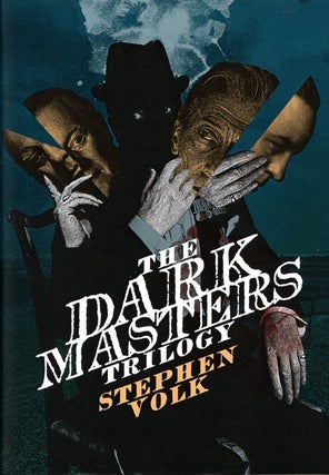 Item #65945 The Dark Masters Trilogy. Stephen Volk