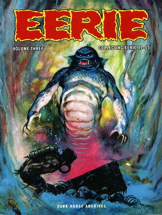 Item #66090 Eerie Archives Volume Three: Collecting Eerie 11-15. WARREN MAGAZINES