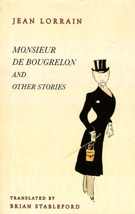 Item #66170 Monsieur de Bougrelon and Other Stories. Jean Lorrain