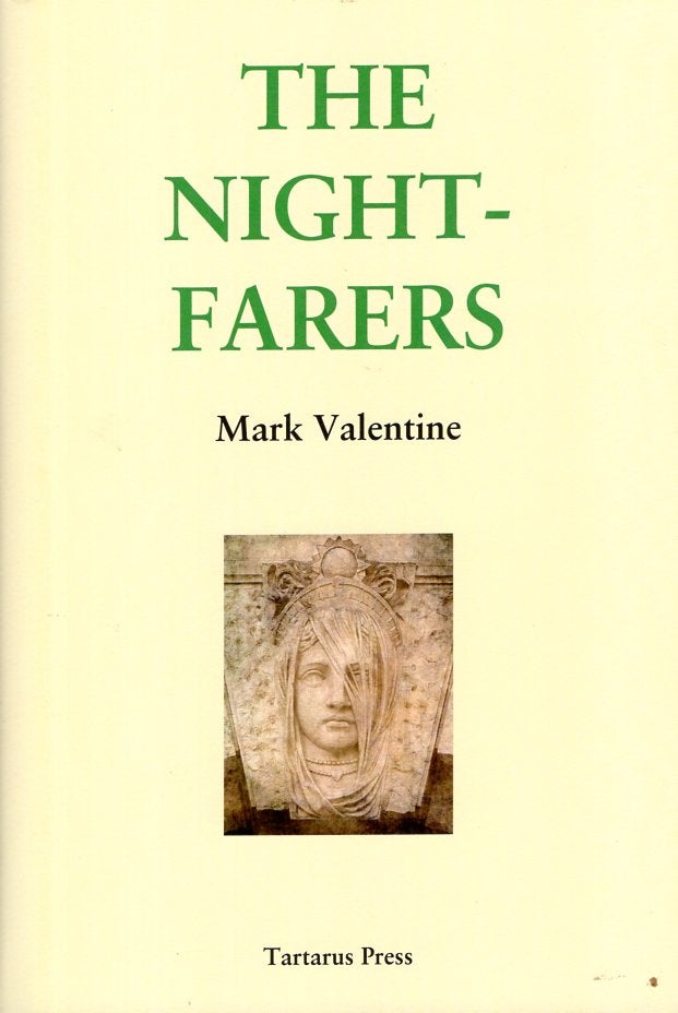 Item #66244 Nightfarers. Mark Valentine.