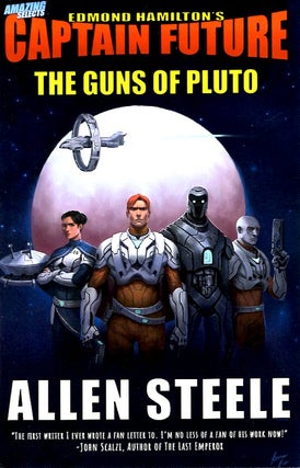 Item #66372 The Guns of Pluto: Captain Future Book 2. Alan Steele