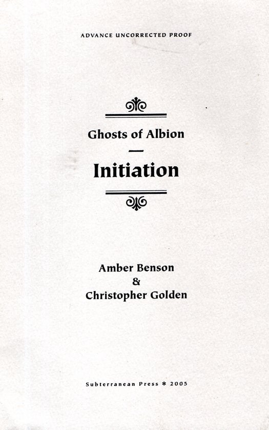 Item #66474 The Ghosts of Albion: Initiation. Amber Benson, Christopher Golden.