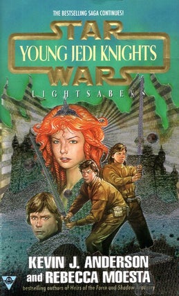 Item #66515 Lightsabers: Star Wars: Young Jedi Knights, Book 4. Kevin J. Anderson, Rebecca Moesta