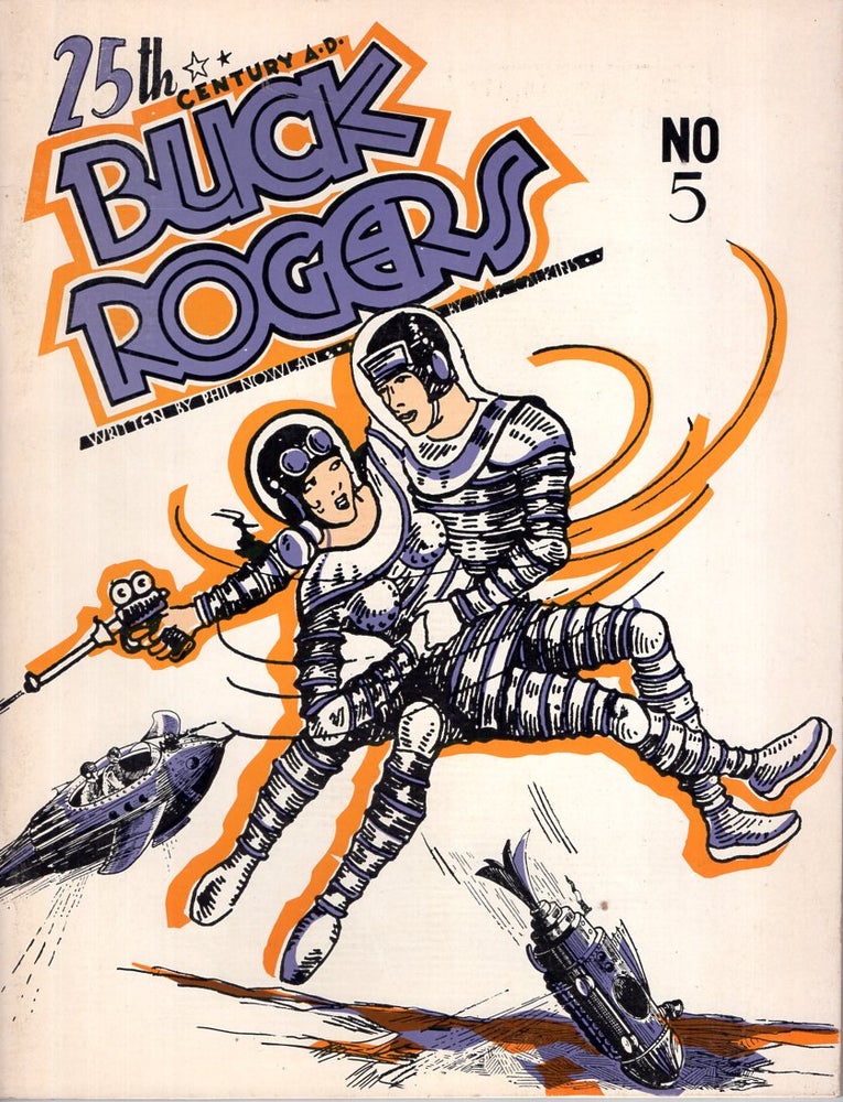 Item #66544 Great Classic Newspaper Comic Strips No. 5: Buck Rogers in the 25th Century A.D. Phillip Nowlan, Dick Calkins.