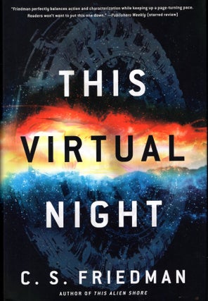 Item #66769 The Virtual Night: Outworlds Book 2. C. S. Friedman