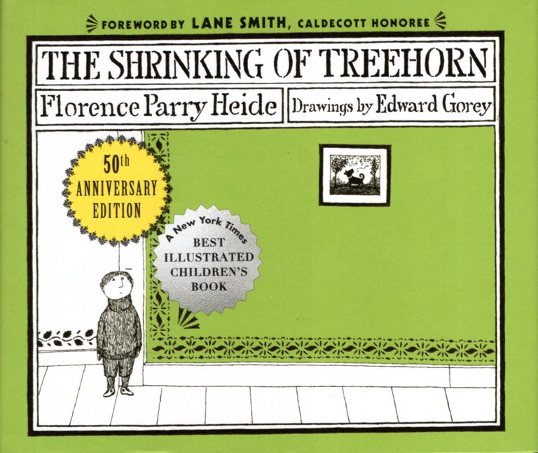 Item #66983 The Shrinking of Treehorn: 50th Anniversary Edition. Florence Parry Heide, Edward Gorey.