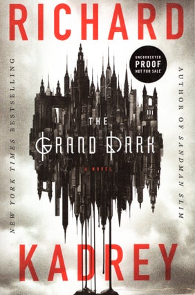 Item #67016 The Grand Dark. Richard Kadrey
