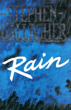 Item #67037 Rain. Stephen Gallagher