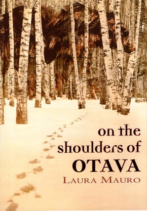 Item #67158 On the Shoulders of Otava. Laura Mauro