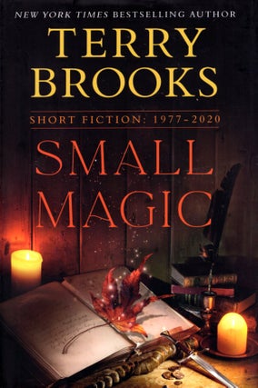 Item #67212 Small Magic: Short Fiction, 1977-2020. Terry Brooks