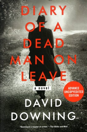 Item #67323 Diary of a Dead Man on Leave. David Downing