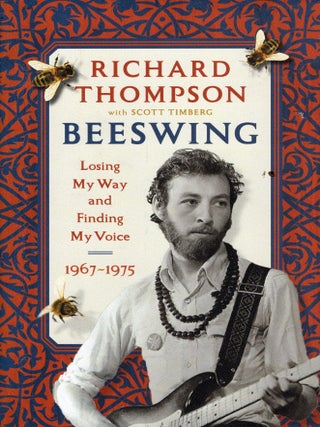Beeswing: Losing My Way and Finding My Voice 1967-1975