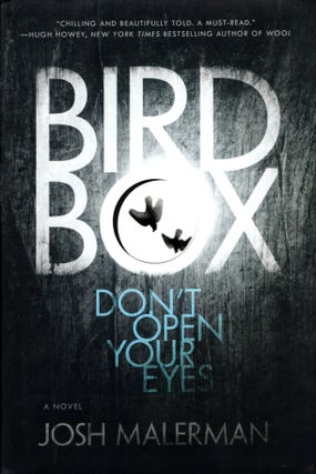Item #67352 Bird Box. Josh Malerman