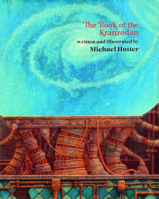 Item #67418 The Book of The Kranzedan. Michael Hutter