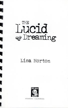 Item #67473 The Lucid Dreaming. Lisa Morton