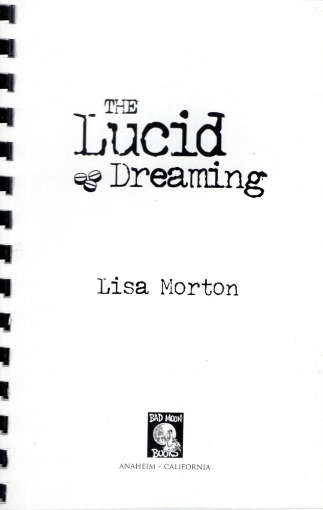 Item #67473 The Lucid Dreaming. Lisa Morton.