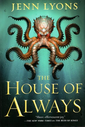 Item #67550 The House of Always: Chorus of Dragons Book 4. Jenn Lyons