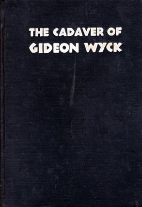 Item #67609 The Cadaver of Gideon Wyck. Alexander Laing