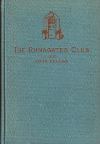 Item #67615 The Runagates Club. John Buchan.