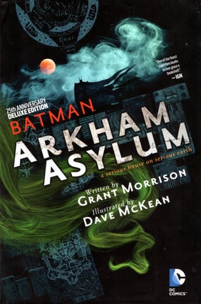 Item #67628 25th Anniversary Edition: Batman Arkham Asylum, A Serious House on a Serious Earth....