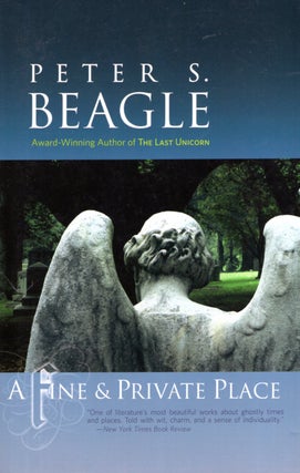 Item #67747 A Fine and Private Place. Peter S. Beagle