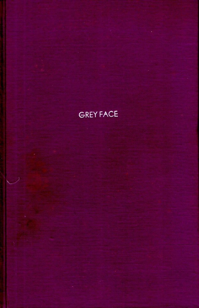 Item #67797 Greyface (Grey Face). Sax Rohmer, Arthur Sarsfield Ward.