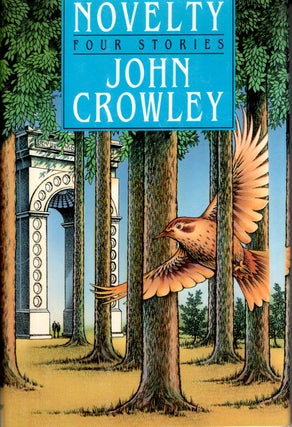 Item #67806 Novelty. John Crowley