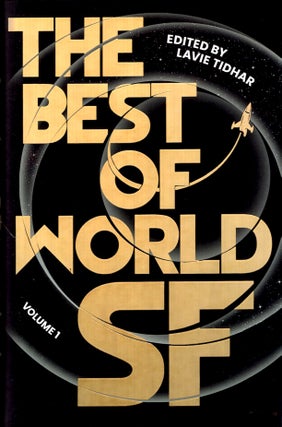 Item #67816 The Best of World SF: Volume 1. Lavie Tidhar