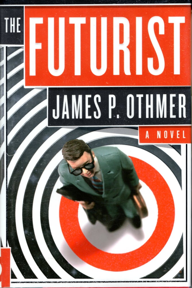 Item #67822 The Futurist. James P. Othmer.