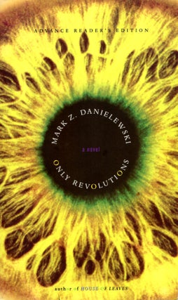 Item #67971 Only Revolutions. Mark Z. Danielewski